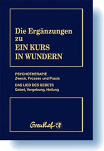 Imagen de archivo de Die Ergnzungen zu ein Kurs in Wundern. a la venta por Buchparadies Rahel-Medea Ruoss