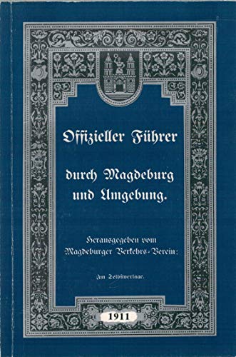 Stock image for Offizieller Fhrer durch Magdeburg und Umgebung. for sale by art4us - Antiquariat
