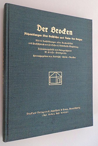 Beispielbild fr Der Brocken : Abhandlungen ber Geschichte und Natur des Berges. zsgest. von W. Grosse. Hrsg. von Rudolph Schade zum Verkauf von antiquariat rotschildt, Per Jendryschik