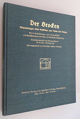 Stock image for Der Brocken : Abhandlungen ber Geschichte und Natur des Berges. zsgest. von W. Grosse. Hrsg. von Rudolph Schade for sale by antiquariat rotschildt, Per Jendryschik