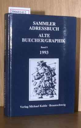 Sammler Adressbuch Alte Bücher / Graphik, Band 9.