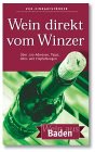 Beispielbild fr Wein direkt vom Winzer: Baden zum Verkauf von Buchmarie