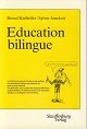 Beispielbild fr Education bilingue zum Verkauf von Ammareal