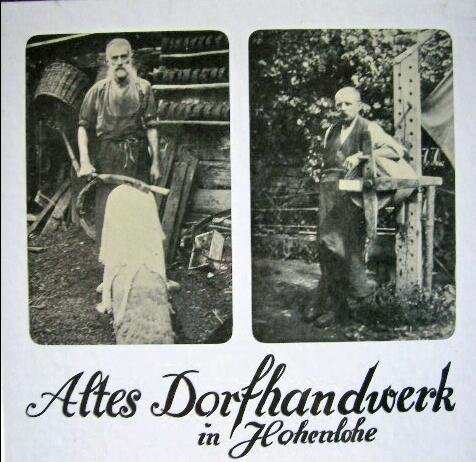 Altes Dorfhandwerk in Hohenlohe. Begleitbuch zur Ausstellung 1987