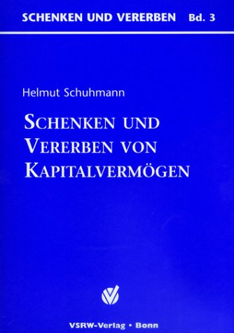 9783923763788: Erben und Schenken von Kapitalvermgen (Livre en allemand)