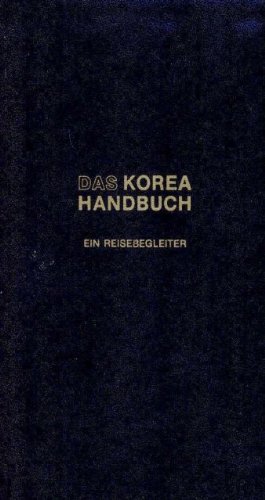 Imagen de archivo de Das Korea Handbuch. Ein Reisebegleiter durch Sdkorea a la venta por Antiquariat Armebooks