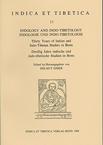 9783923776139: Indology and Indo-Tibetology/Indologie und Indo-Tibetologie.