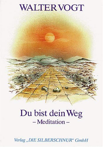 Imagen de archivo de Du bist dein Weg. Meditationen a la venta por medimops