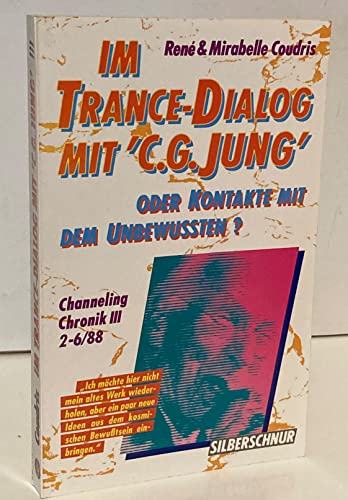 Beispielbild fr Im Trance-Dialog mit "C. G. Jung" oder Kontakte mit dem Unbewussten? Teil: 3., 2 - 6,88 zum Verkauf von Antiquariat Mander Quell