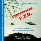 Stock image for Geheimsache U.F.O. Die wahre Geschichte der unbekannten Flugobjekte for sale by medimops
