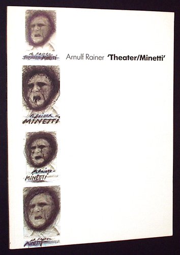 9783923791088: Arnulf Rainer: Theater/Minetti (German Edition)