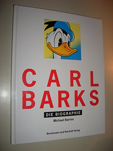 Beispielbild fr Carl Barks. Die Biographie zum Verkauf von medimops