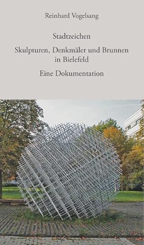 Stock image for Stadtzeichen: Skulpturen, Denkmler und Brunnen. Eine Dokumentation for sale by medimops