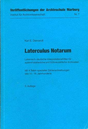 9783923833191: Laterculus Notarum. Lateinisch-deutsche Interpretationshilfen fr sptmittelalterliche und frhneuzeitliche Archivalien