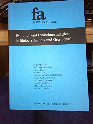 9783923834075: Evolution und Evolutionsstrategien in Biologie, Technik und Gesellschaft. Tagungsband