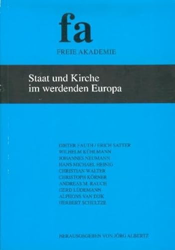 Beispielbild fr Staat und Kirche im werdenden Europa : Gemeinsamkeiten und Unterschiede im nationalen Vergleich zum Verkauf von Buchpark