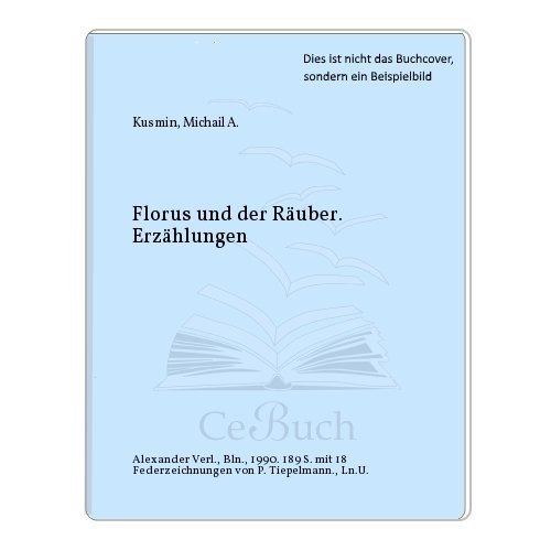 9783923854486: Florus und der Ruber. Erzhlungen I