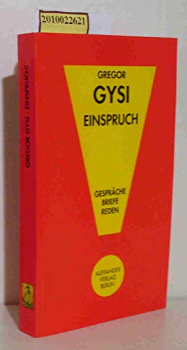 Einspruch!: Gespräche, Briefe, Reden. - Gysi, Gregor und Hanno Harnisch