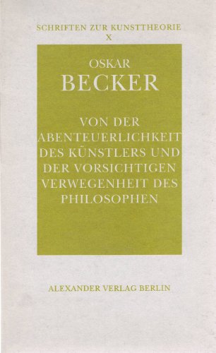 Beispielbild fr Von der Abenteuerlichkeit des Knstlers und der vorsichtigen Verwegenheit des Philosophen zum Verkauf von medimops