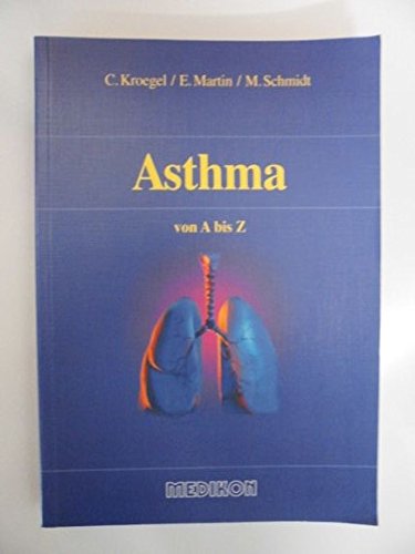 Imagen de archivo de Asthma von A bis Z a la venta por Versandantiquariat Felix Mcke
