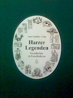 Stock image for Harzer Legenden: Geschichte in Geschichten for sale by medimops