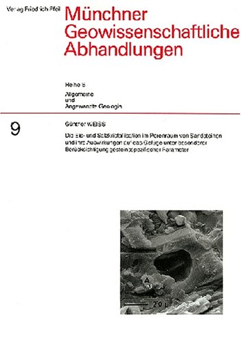 Die Eis- und Salzkristallisation im Porenraum von Sandsteinen und ihre Auswirkungen auf das GefuÌˆge unter besonderer BeruÌˆcksichtigung ... Abhandlungen) (German Edition) (9783923871544) by Weiss, GuÌˆnther