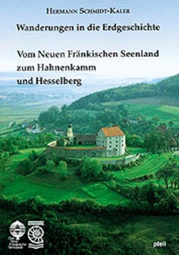 Beispielbild fr Wanderungen in die Erdgeschichte, Bd.3, Vom Neuen Frnkischen Seenland zum Hahnenkamm und Hesselberg zum Verkauf von medimops