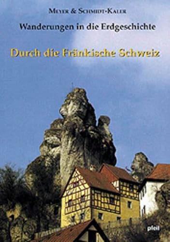 Stock image for Wanderungen in die Erdgeschichte, Bd.5, Durch die Frnkische Schweiz: Wanderungen in die Erdgeschichte (5) for sale by medimops