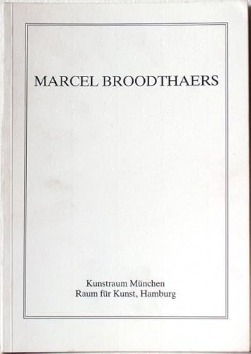 Marcel Broodthaers (1924-1976): Objekte, Druckgraphik, Zeichnungen, BuÌˆcher (German Edition) (9783923874705) by Broodthaers, Marcel