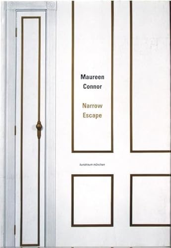 Stock image for Maureen Connor: Narrow Escape for sale by The Battery Books & Music