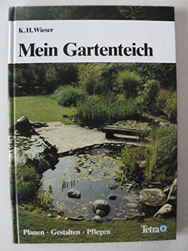 Beispielbild fr Mein Gartenteich. Planen. Gestalten. Pflegen zum Verkauf von Versandantiquariat Felix Mcke