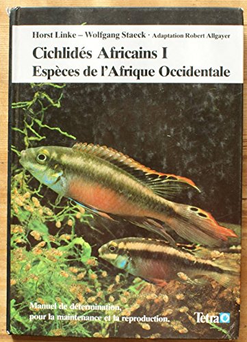 9783923880232: Cichlides Africains I Espces de l'Afrique Occidentale