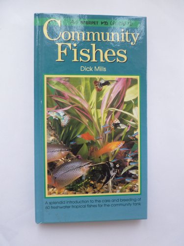 Beispielbild fr A Fishkeeper's Guide to Community Fishes zum Verkauf von Better World Books: West