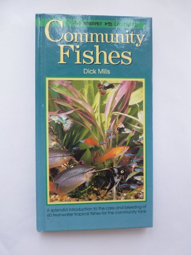 Stock image for A Fishkeeper's Guide to Community Fishes for sale by Better World Books: West