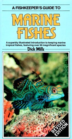 Imagen de archivo de Fishkeepers Guide to Marine Fishes [Revised] a la venta por Half Price Books Inc.