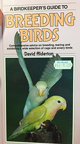 Birdkeeper's Guide to Breeding Birds