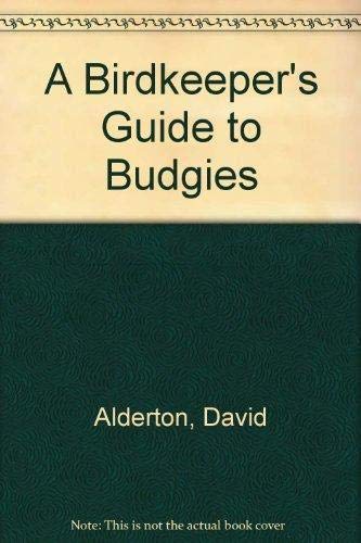 9783923880751: A Birdkeeper's Guide to Budgies