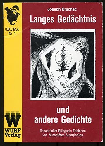 Long memory and other poems (OsnabruÌˆcker bilinguale Editionen von MinoritaÌˆten Autor) (English and German Edition) (9783923881291) by Bruchac, Joseph