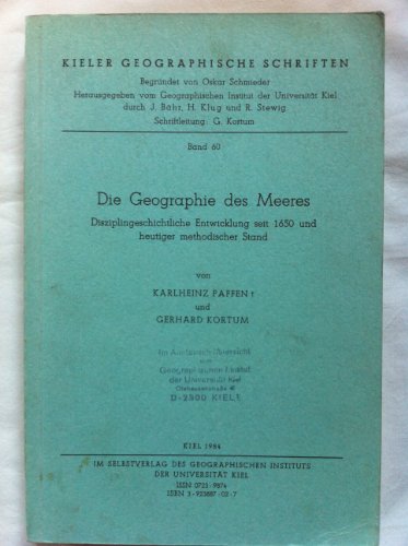 9783923887026: Die Geographie des Meeres : Disziplingeschichtliche Entwicklung seit 1650 u. heutiger methodischer Standard.