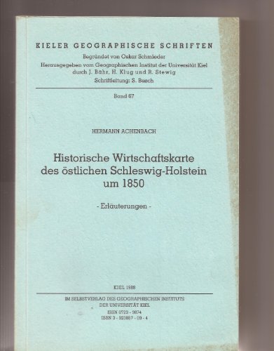 Historische Wirtschaftskarte des östlichen Schleswig-Holstein um 1850. In 2 Bänden: Erläuterungen...