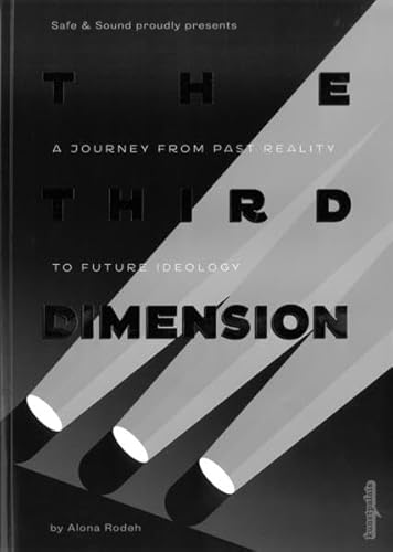 Beispielbild fr Safe and Sound: The Third Dimension: A journey from past reality to future ideology zum Verkauf von medimops