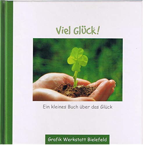 Beispielbild fr Viel Glck: Das kleine Buch vom groem Glck zum Verkauf von medimops