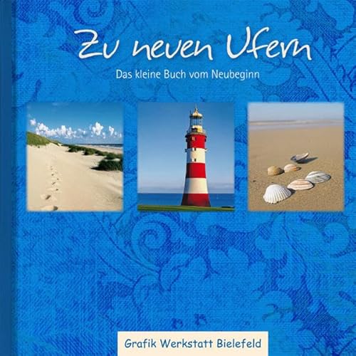 ZU NEUEN UFERN. das kleine Buch der Wandlungen - [Hrsg.]: Mariss, Jochen