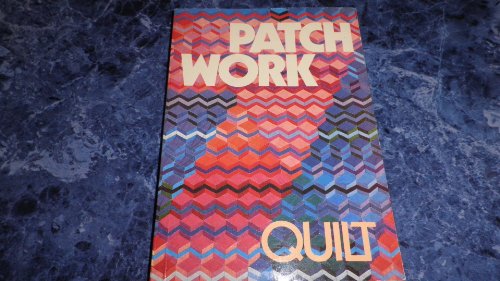 Patchwork Quilt. Galerie europäischer Künstler. (Herausgabe und Redaktion: Schnuppe von Gwinner, ...