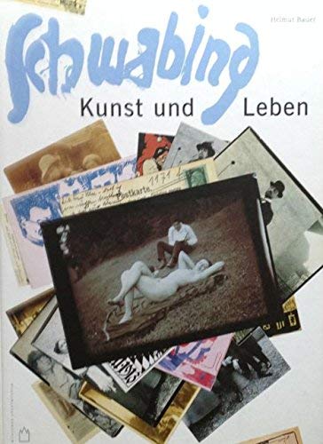 9783923922598: Schwabing, Kunst und Leben um 1900