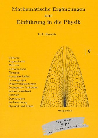 Mathematische Ergänzungen zur Einführung in die Physik.,