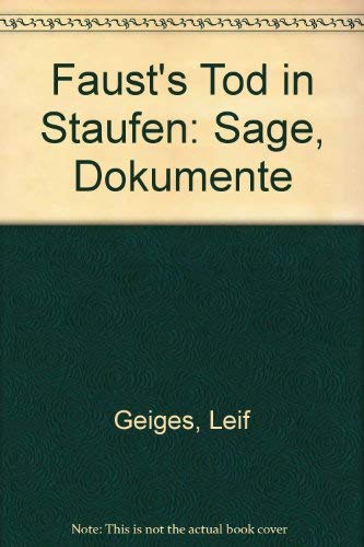 9783923937622: Faust's Tod in Staufen: Sage, Dokumente (German Edition)