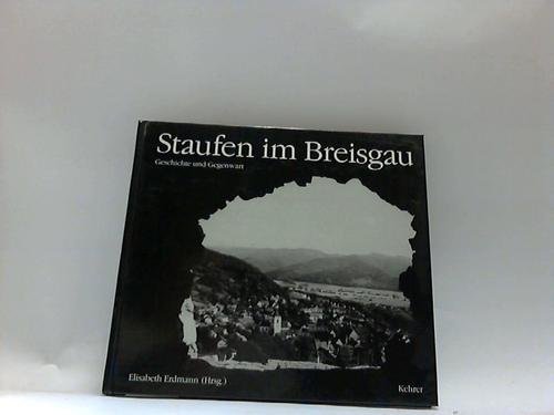 Stock image for STAUFEN im BREISGAU. GESCHICHTE und GEGENWART; Deutsche Ausgabe; for sale by L. Michael