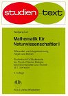 Beispielbild fr Mathematik fr Naturwissenschaftler, Bd.1, Differentialrechnung und Integralrechnung, Folgen und Reihen zum Verkauf von Bernhard Kiewel Rare Books