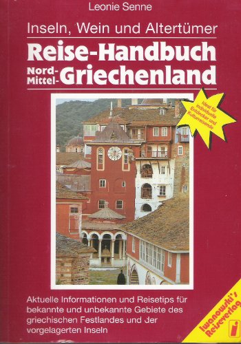 Beispielbild fr Reise - Handbuch Nord-, Mittel-Griechenland zum Verkauf von Antiquariat Walter Nowak